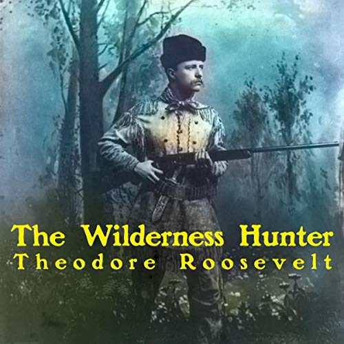 Cover of The Wilderness Hunter