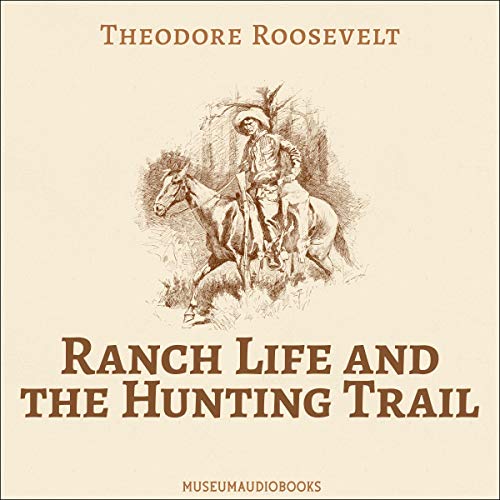 Cover of Ranch Life and the Hunting Trail