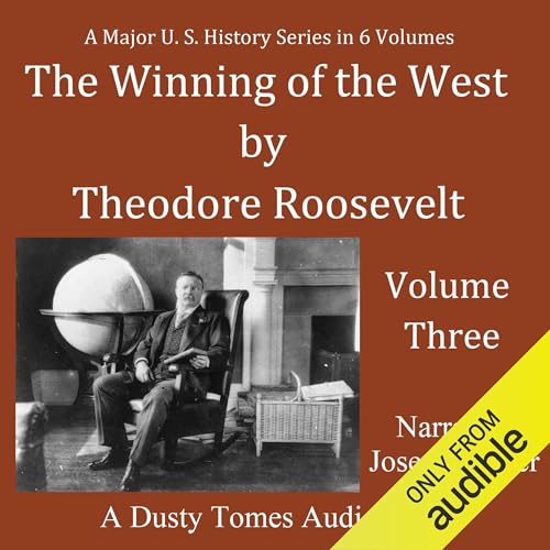 Cover of The Winning of the West, Vol. 3