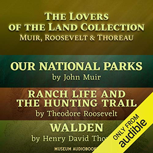 Cover of The Lovers of the Land Collection: Muir, Roosevelt & Thoreau