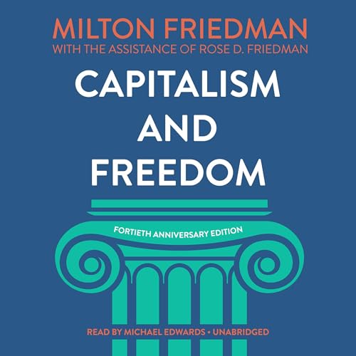 Cover of Capitalism and Freedom, Fortieth Anniversary Edition