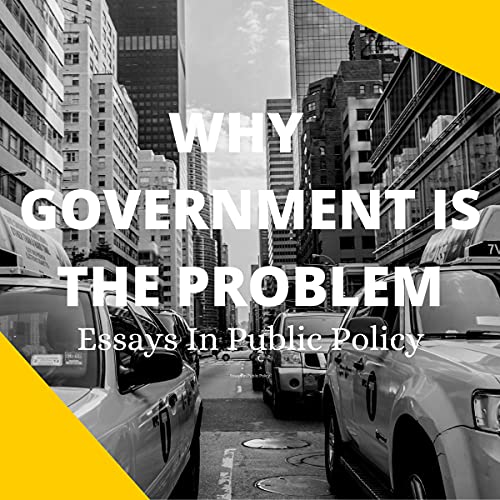 Cover of Why Government Is the Problem