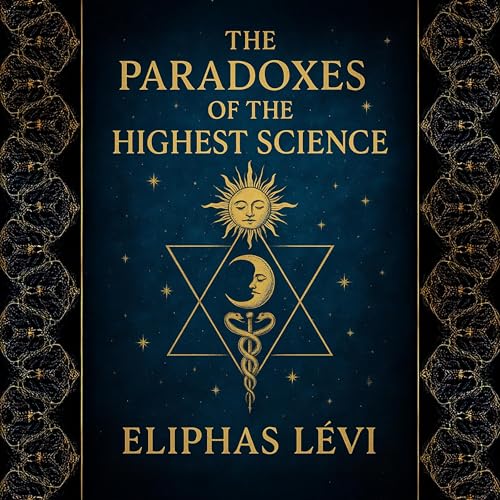 Cover of Paradoxes of the Highest Science