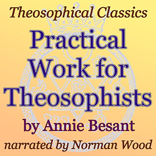 Cover of Practical Work for Theosophists: Theosophical Classics