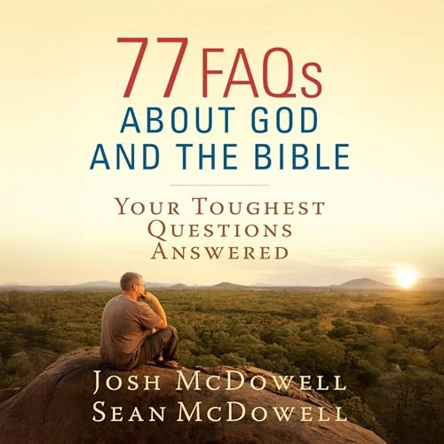 Cover of 77 FAQs About God and the Bible
