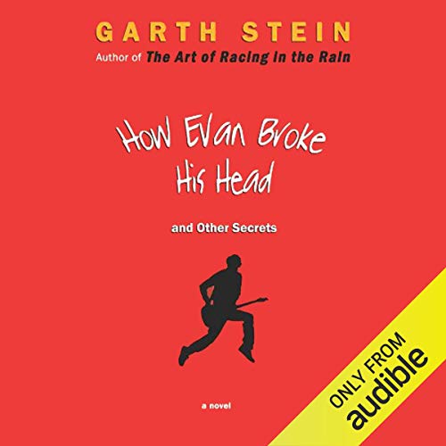 Cover of How Evan Broke His Head and Other Secrets