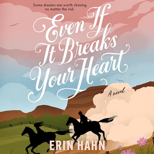 Cover of Even If It Breaks Your Heart