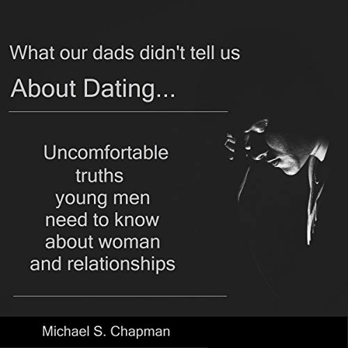 Cover of What Our Dads Didn't Tell Us About Dating