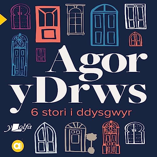 Cover of Agor y Drws [Opening the Door]