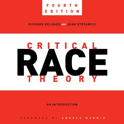 Cover of Critical Race Theory (Fourth Edition)