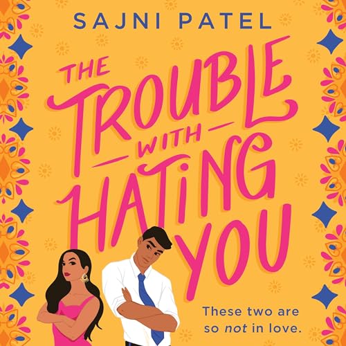 Cover of The Trouble with Hating You