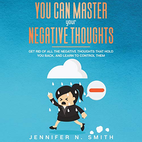 Cover of You Can Master Your Negative Thoughts