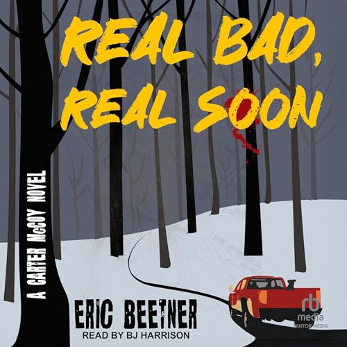 Cover of Real Bad, Real Soon