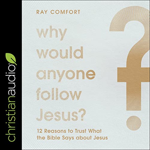 Cover of Why Would Anyone Follow Jesus?