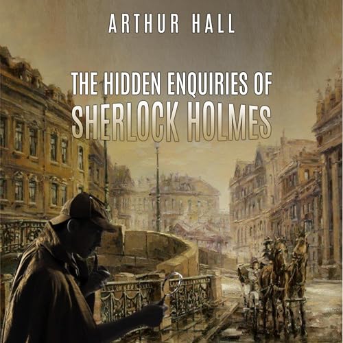 Cover of The Hidden Enquiries of Sherlock Holmes