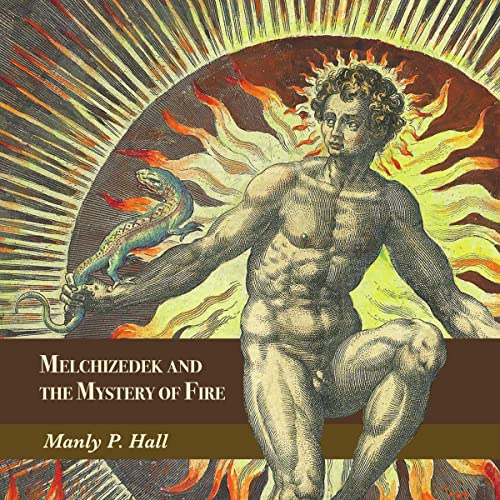Cover of Melchizedek and the Mystery of Fire