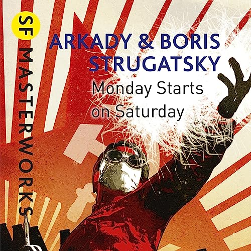 Cover of Monday Starts on Saturday
