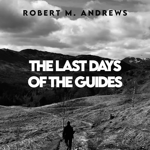 Cover of The Last Days of the Guides