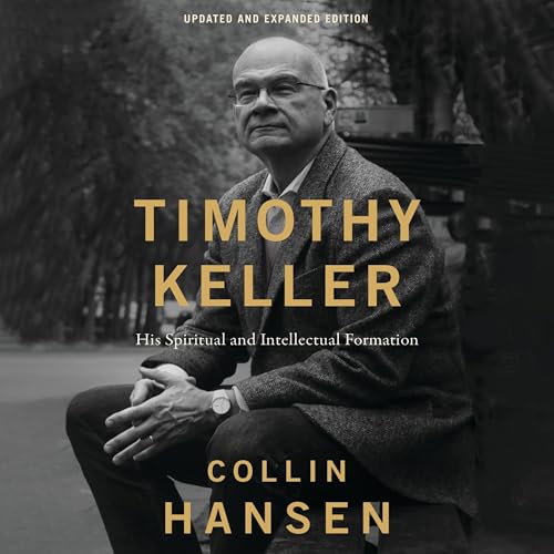Cover of Timothy Keller, Updated and Expanded Edition