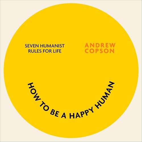 Cover of How to be a Happy Human