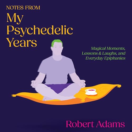 Cover of Notes from My Psychedelic Years