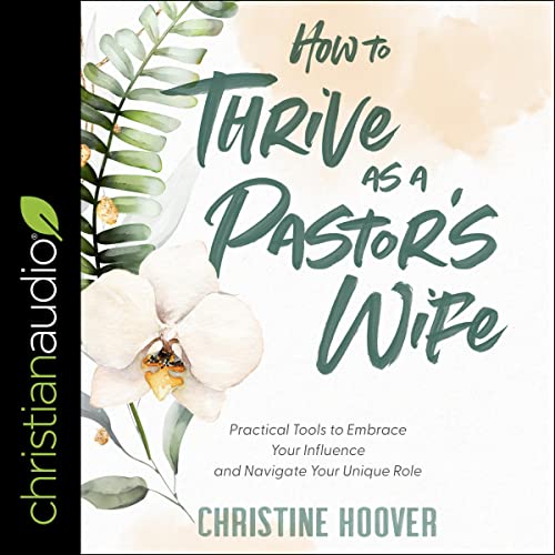 Cover of How to Thrive as a Pastor's Wife