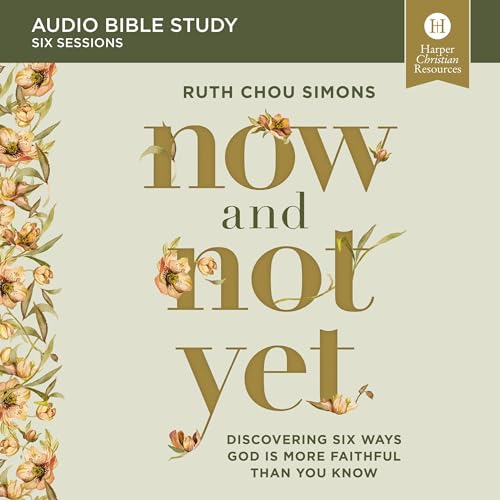 Cover of Now and Not Yet Bible Study: Audio