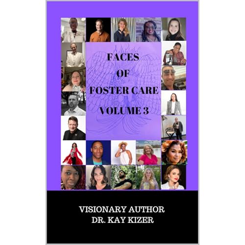 Cover of The Faces of Foster Care Volume 3