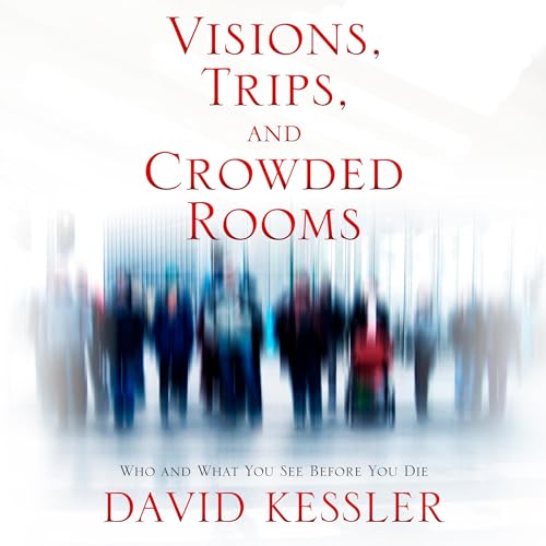 Cover of Visions, Trips, and Crowded Rooms