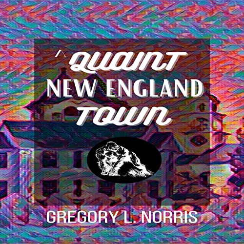 Cover of A Quaint New England Town