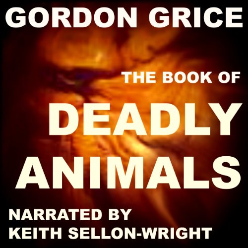 Cover of The Book of Deadly Animals