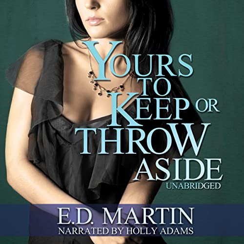 Cover of Yours to Keep or Throw Aside