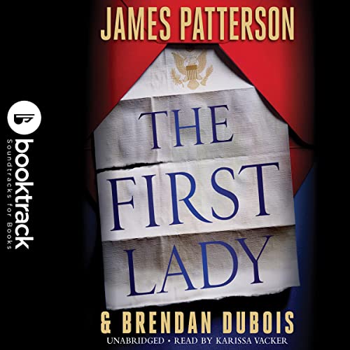 Cover of The First Lady: Booktrack Edition