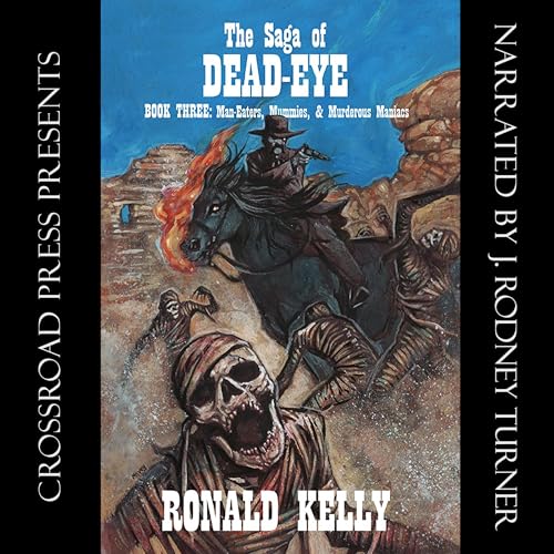 Cover of Man-Eaters, Mummies, & Murderous Maniacs