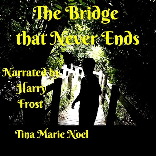 Cover of The Bridge That Never Ends