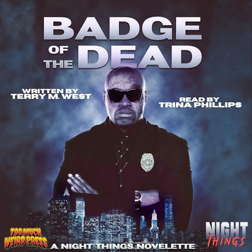 Cover of Badge of the Dead: A Night Things Novelette
