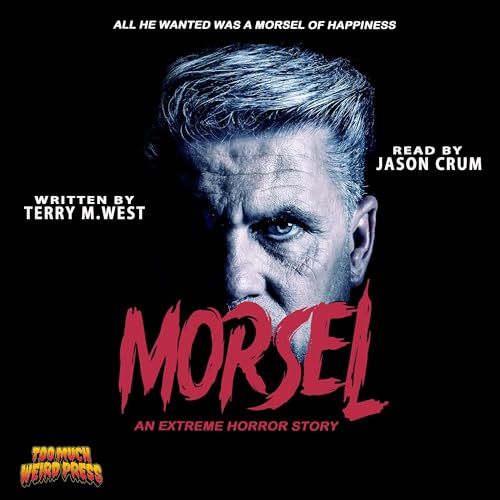 Cover of Morsel: An Extreme Horror Story