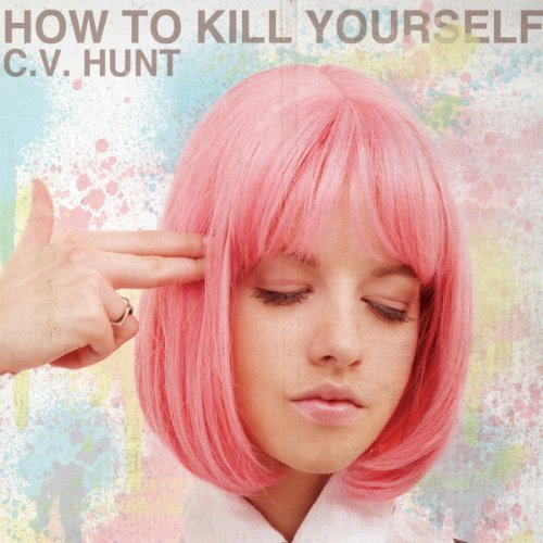 Cover of How to Kill Yourself