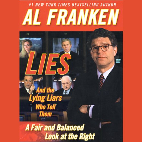 Cover of Lies and the Lying Liars Who Tell Them