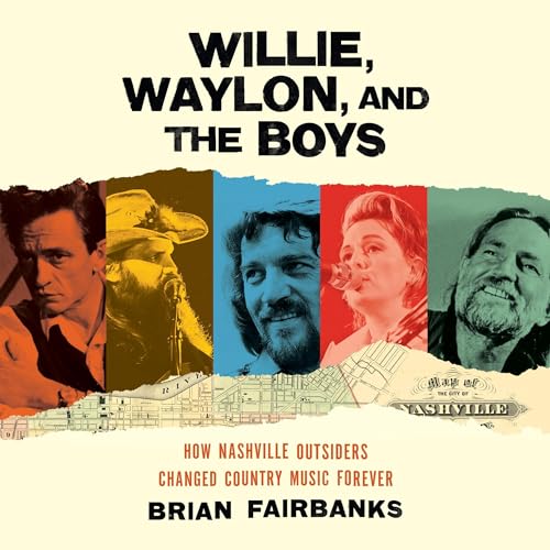 Cover of Willie, Waylon, and the Boys