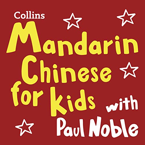 Cover of Mandarin Chinese for Kids with Paul Noble