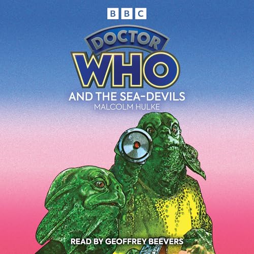 Cover of Doctor Who And The Sea-Devils