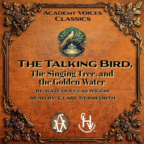 Cover of The Talking Bird, the Singing Tree, and the Golden Water