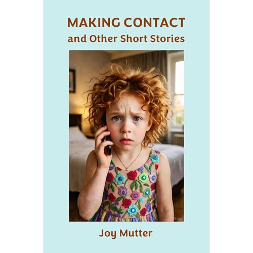 Cover of Making Contact and Other Short Stories