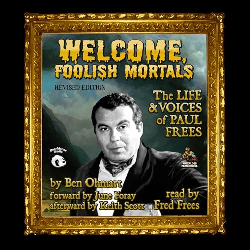 Cover of Welcome, Foolish Mortals, Revised Edition
