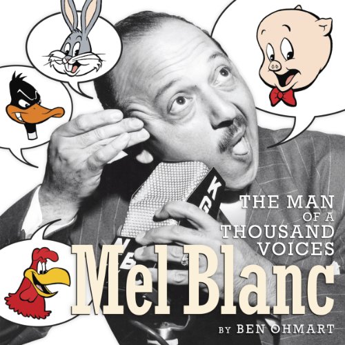 Cover of Mel Blanc: The Man of a Thousand Voices