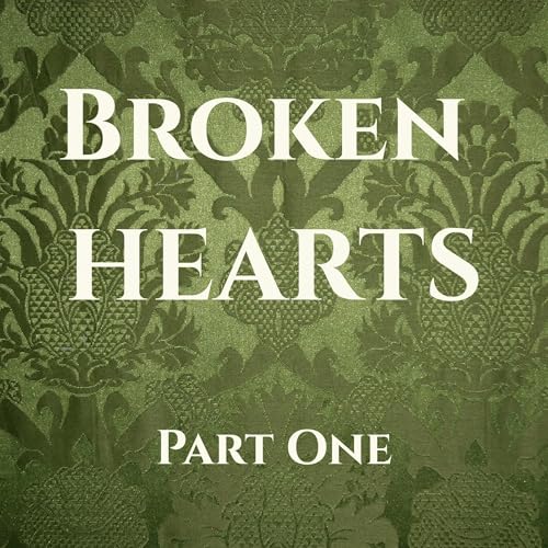 Cover of Broken Hearts, Part 1