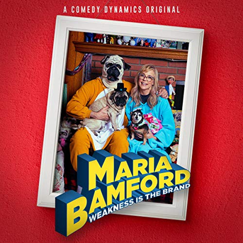 Cover of Maria Bamford: Weakness Is the Brand