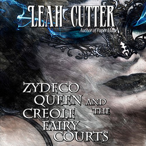 Cover of Zydeco Queen and the Creole Fairy Courts
