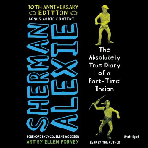 Cover of The Absolutely True Diary of a Part-Time Indian (10th Anniversary Edition)